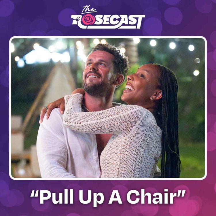 cover art for "Pull Up A Chair" | 'Bachelor in Paradise’ S10 E6
