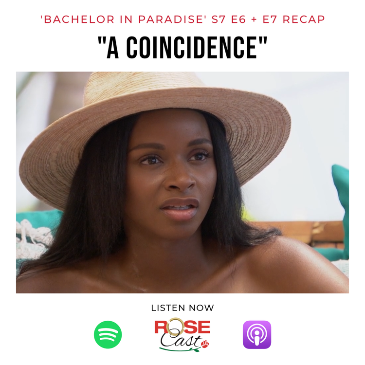 cover art for "A Coincidence" | 'Bachelor In Paradise' S7 E6 + E7