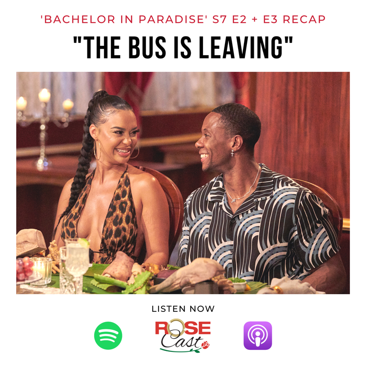 cover art for "The Bus Is Leaving" | 'Bachelor In Paradise' S7 E2 + E3
