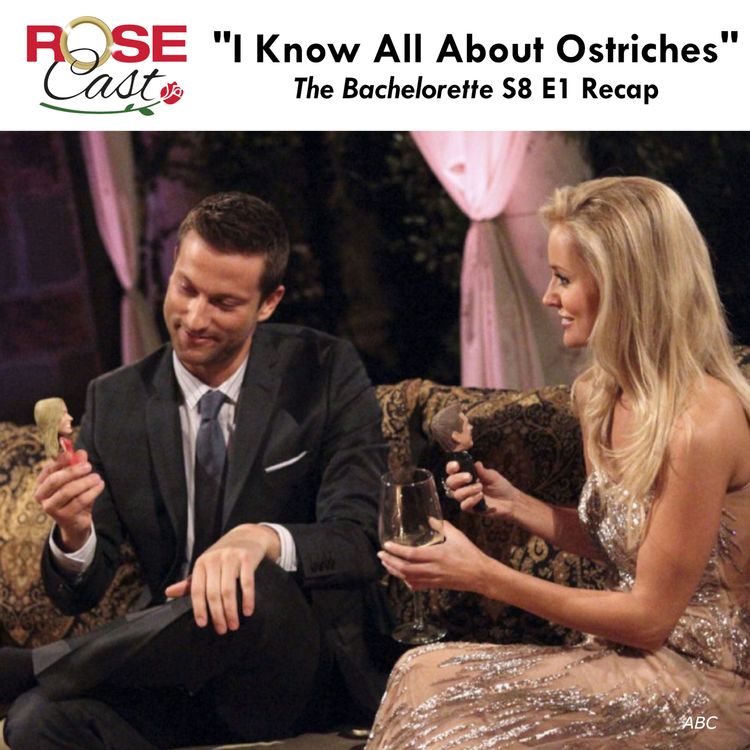 cover art for "I Know All About Ostriches" | 'The Bachelorette' S8 Premiere Recap