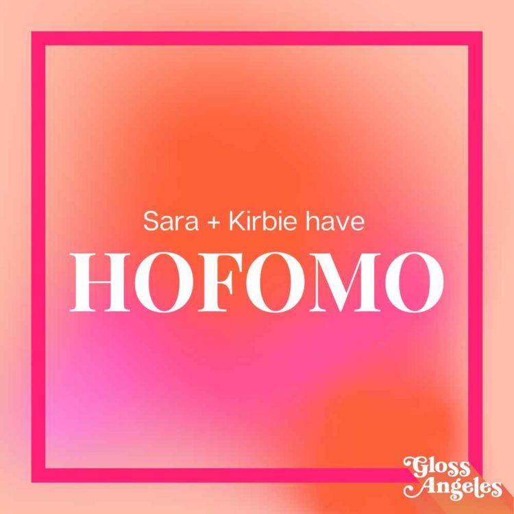 cover art for #HOFOMO Plus French Beauty/Frenshe Beauty in Today's Beauty Headlines