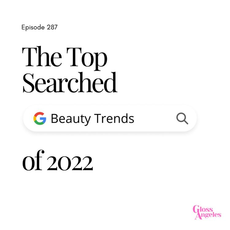 cover art for The Most-Searched Hair, Skin and Makeup Trends (Plus What They All Mean)