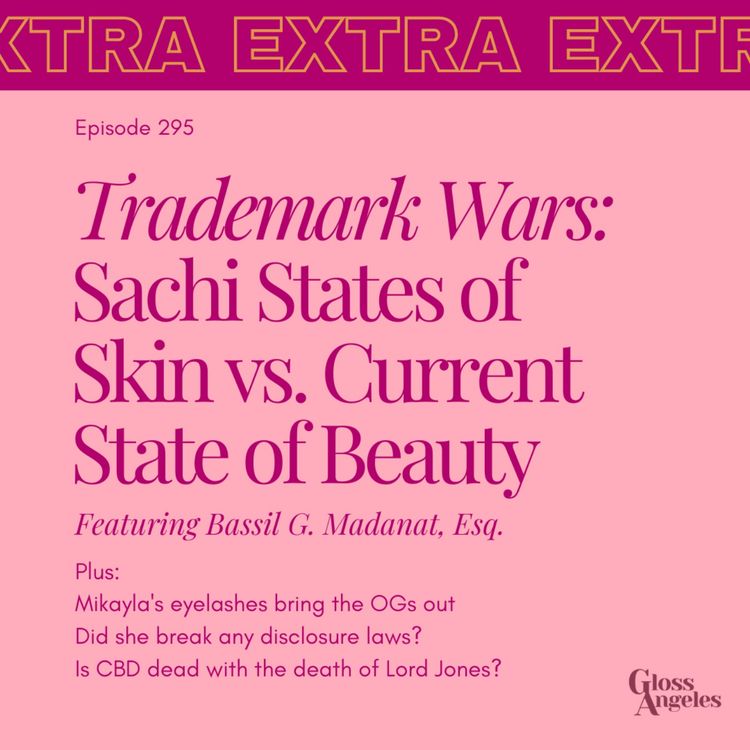 cover art for Trademark Wars: Sachi States of Skin vs. Current State of Beauty