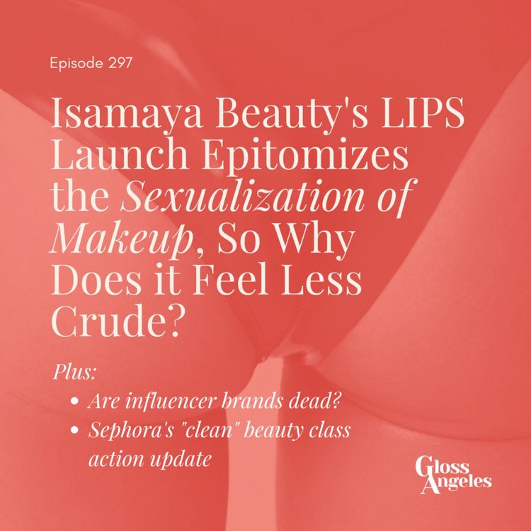 cover art for Isamaya Beauty's LIPS Launch Epitomizes the Sexualization of Makeup, So Why Does it Feel less Crude? 