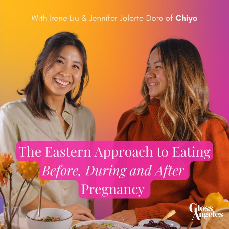 cover art for The Eastern Approach to Eating Before, During and After Pregnancy With the Founders of Chiyo