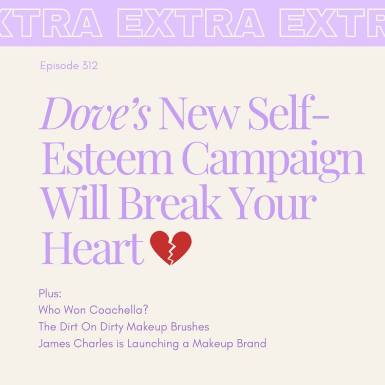 cover art for Social Media is Poisoning Our Youth and Dove's Emotional Campaign Wants to Change That