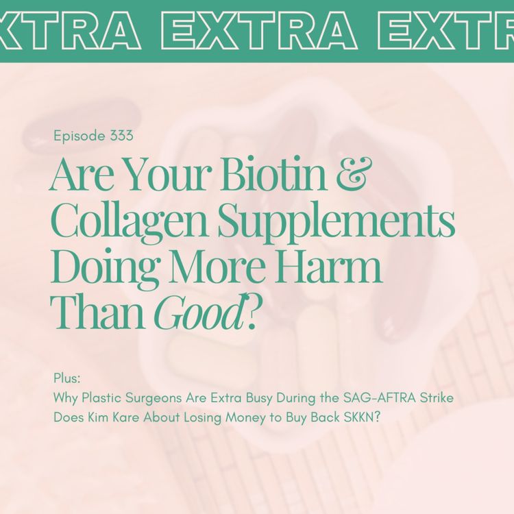 cover art for Are Your Biotin & Collagen Supplements Causing More Harm Than Good?  