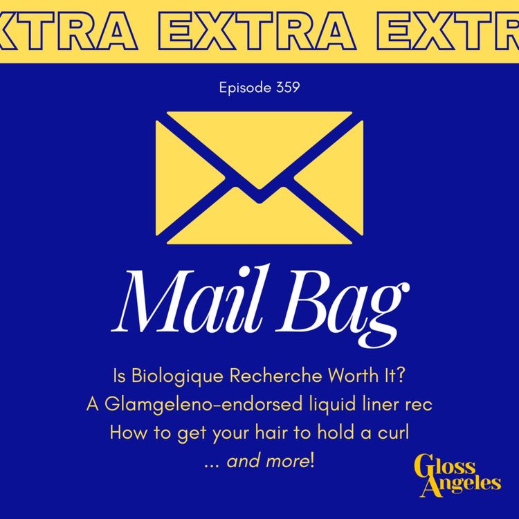 cover art for What is "Age-Appropriate Makeup"? How Can You Get Your Hair to Hold a Curl? and More Mailbag Q's