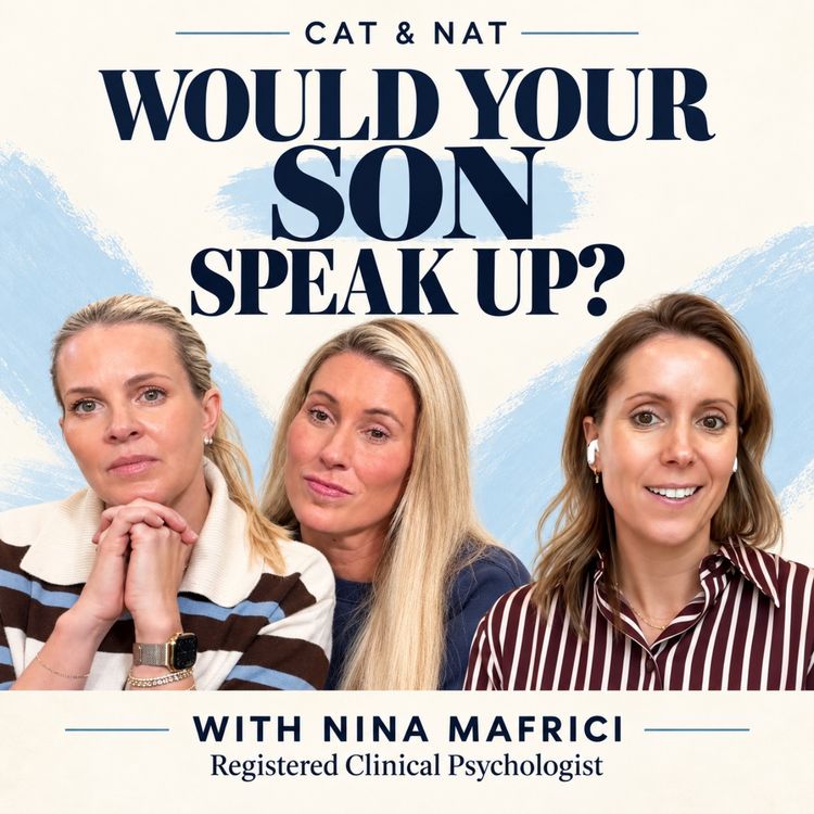 cover art for Would Your Son Speak Up? with Dr. Nina Mafrici
