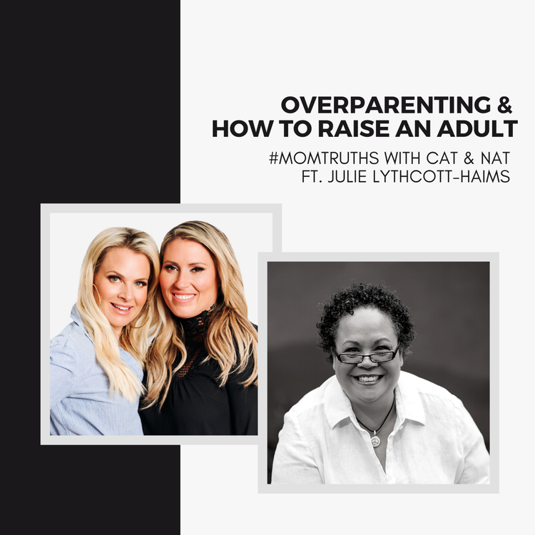 cover art for Overparenting & How to Raise an Adult with Julie Lythcott-Haims