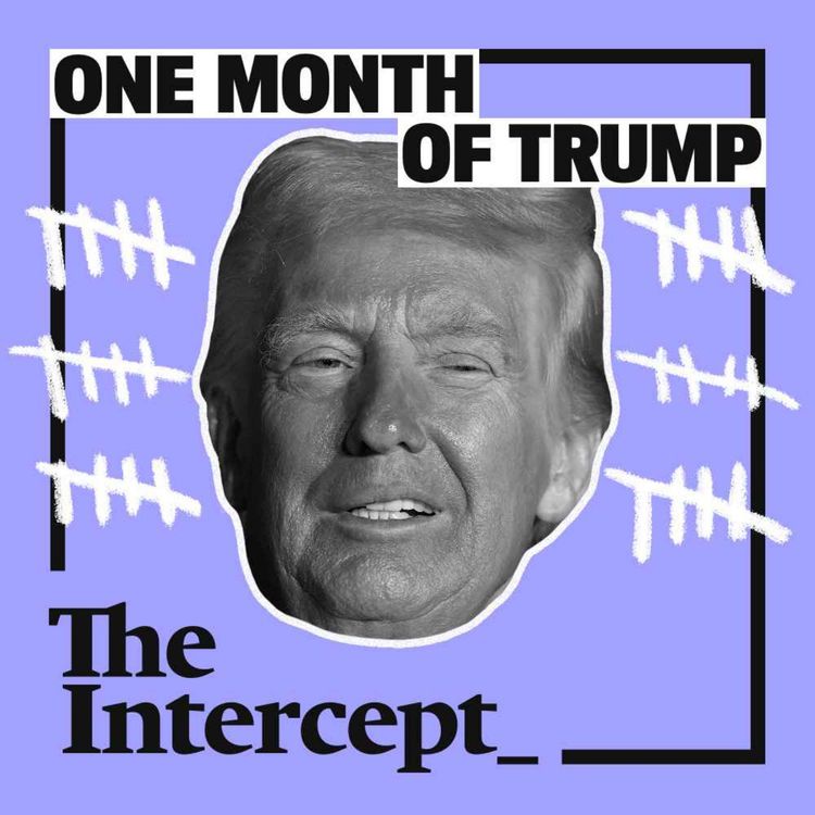 cover art for One Month Under Trump: Are You Keeping Up?