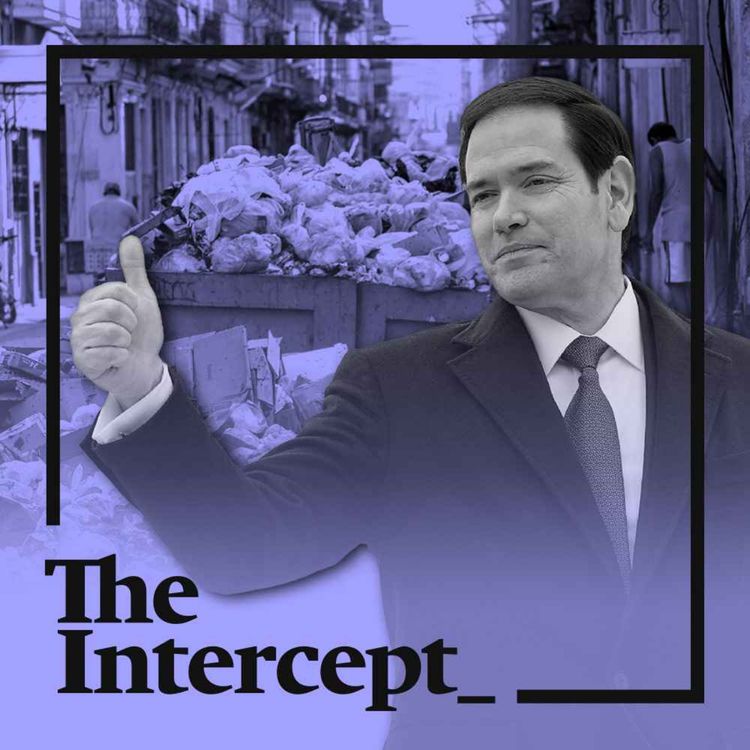 cover art for What Does the Trump Administration Want With Cuba?