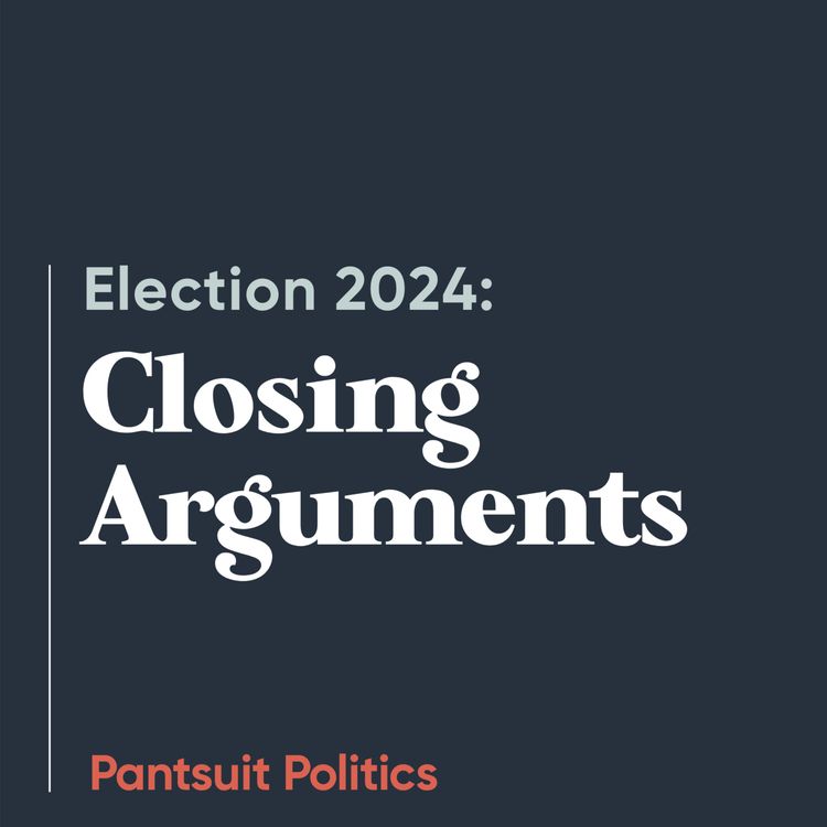 cover art for Election 2024: Closing Arguments