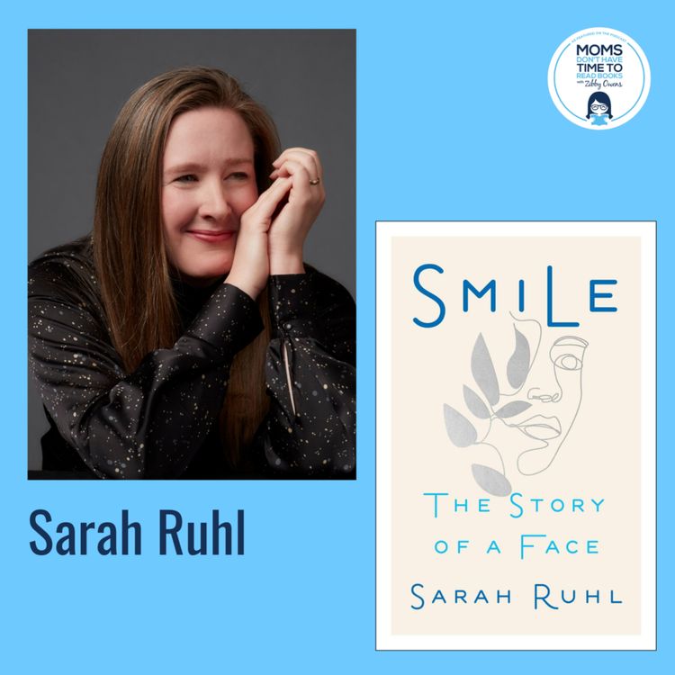 cover art for Sarah Ruhl, SMILE: The Story of a Face
