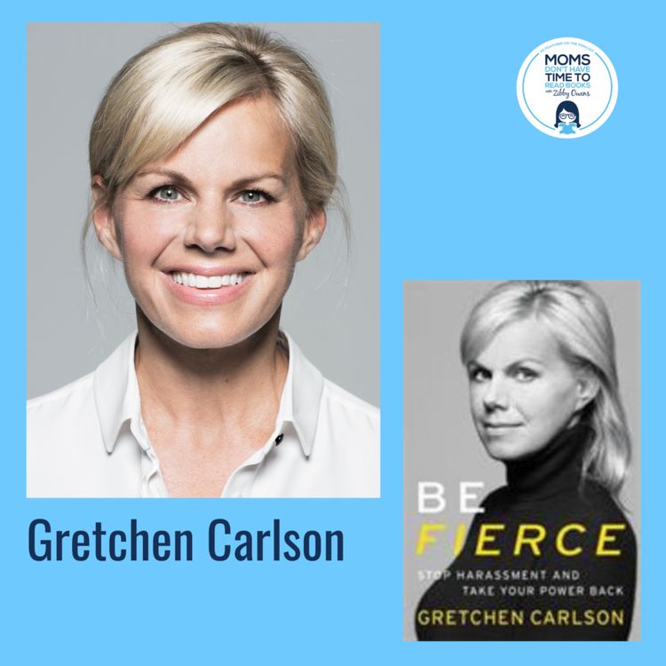 cover art for Gretchen Carlson, BE FIERCE: Stop Harassment and Take Your Power Back