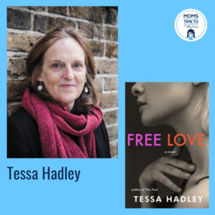 cover art for Tessa Hadley, FREE LOVE: A Novel