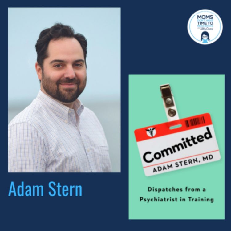 cover art for Adam Stern, COMMITTED: Dispatches from a Psychiatrist in Training