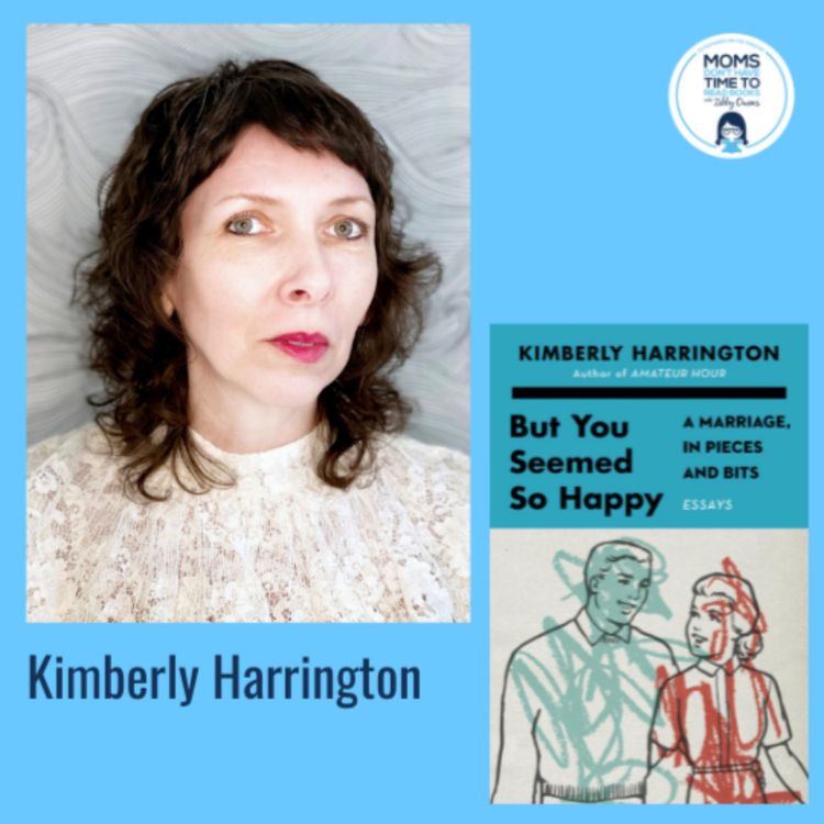 cover art for Kimberly Harrington, BUT YOU SEEMED SO HAPPY: A Marriage, in Pieces and Bits