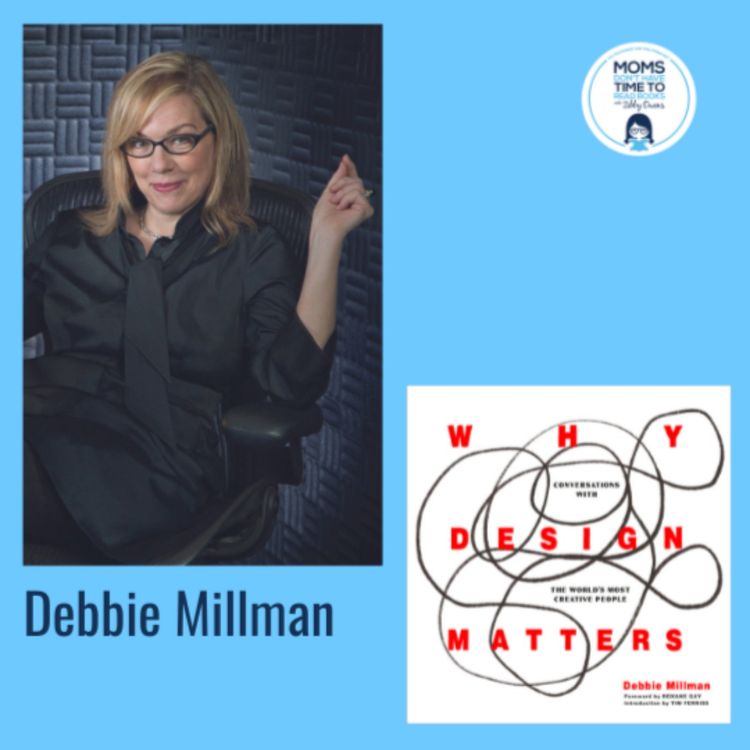 cover art for Debbie Millman, WHY DESIGN MATTERS