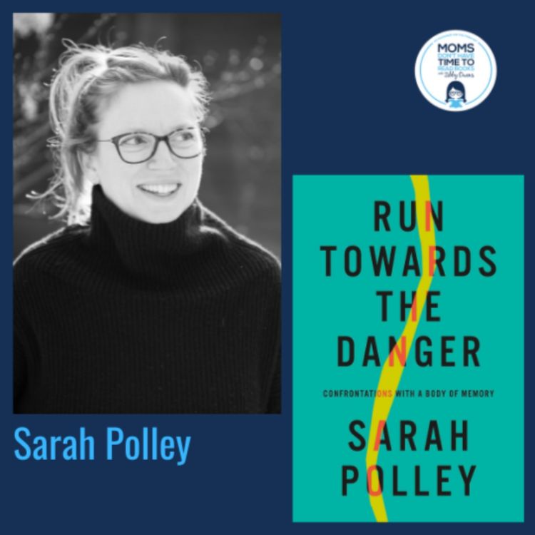 cover art for Sarah Polley, RUN TOWARDS THE DANGER: Confrontations with a Body of Memory