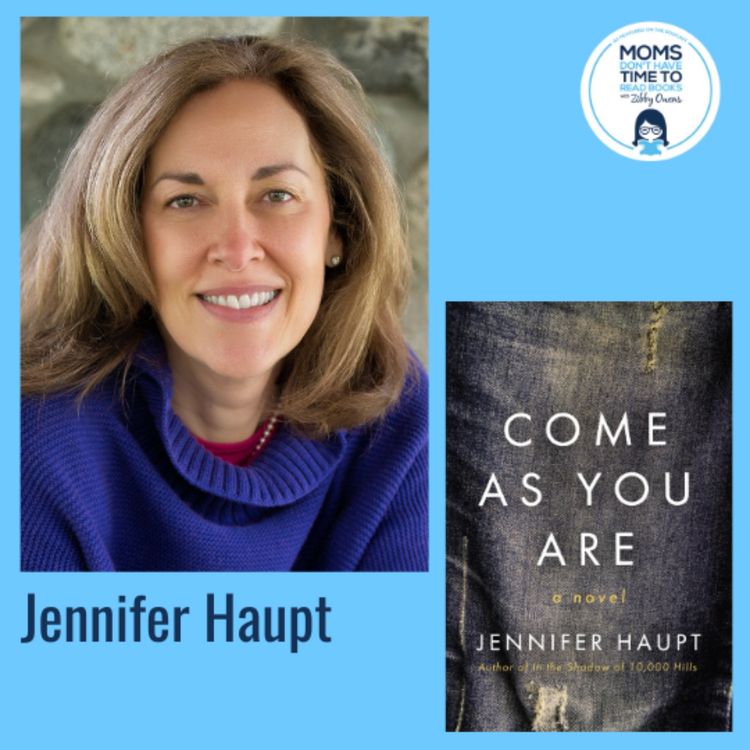 cover art for Jennifer Haupt, COME AS YOU ARE: A Novel