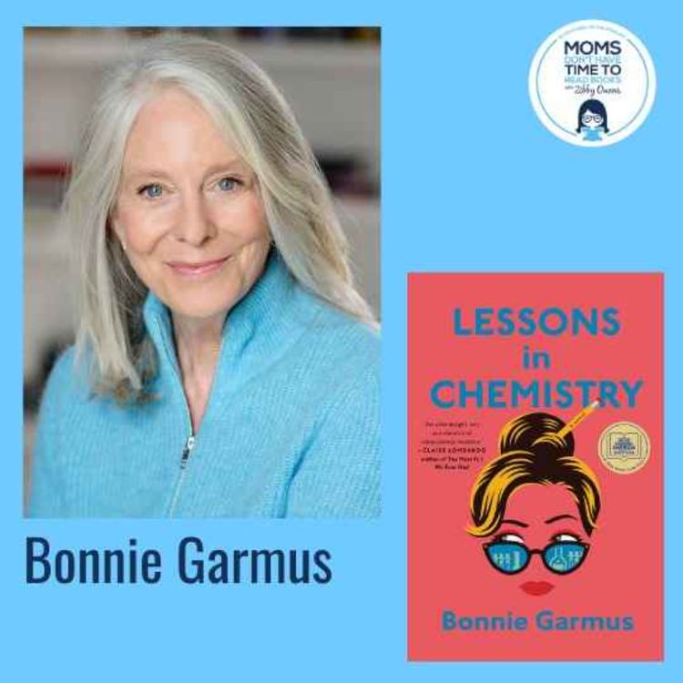 cover art for Bonnie Garmus, LESSONS IN CHEMISTRY: A Novel