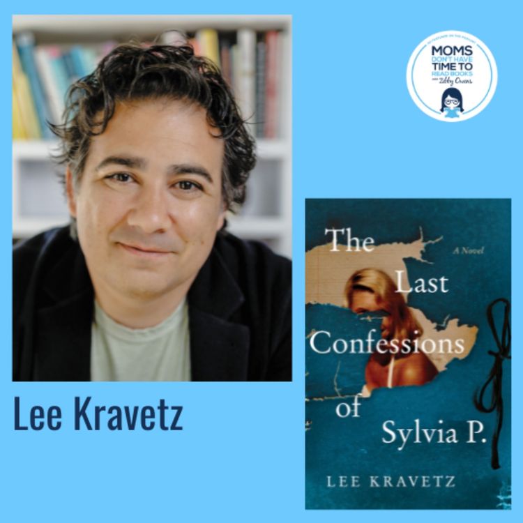cover art for Lee Kravetz, THE LAST CONFESSIONS OF SYLVIA P.: A Novel
