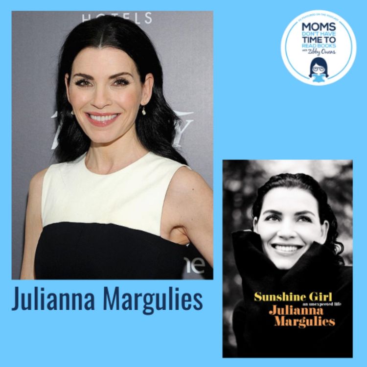 cover art for Julianna Margulies, SUNSHINE GIRL: An Unexpected Life