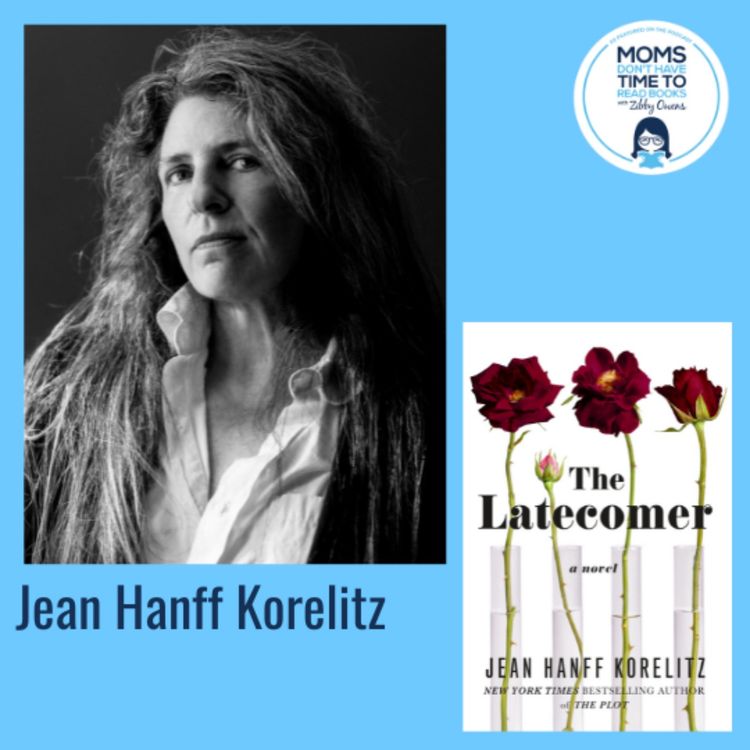 cover art for Jean Hanff Korelitz, THE LATECOMER: A Novel