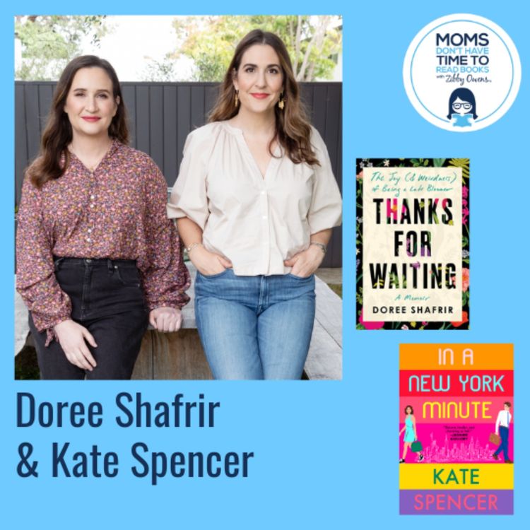 cover art for Doree Shafrir (THANKS FOR WAITING: The Joy (& Weirdness) of Being a Late Bloomer) and Kate Spencer (IN A NEW YORK MINUTE)