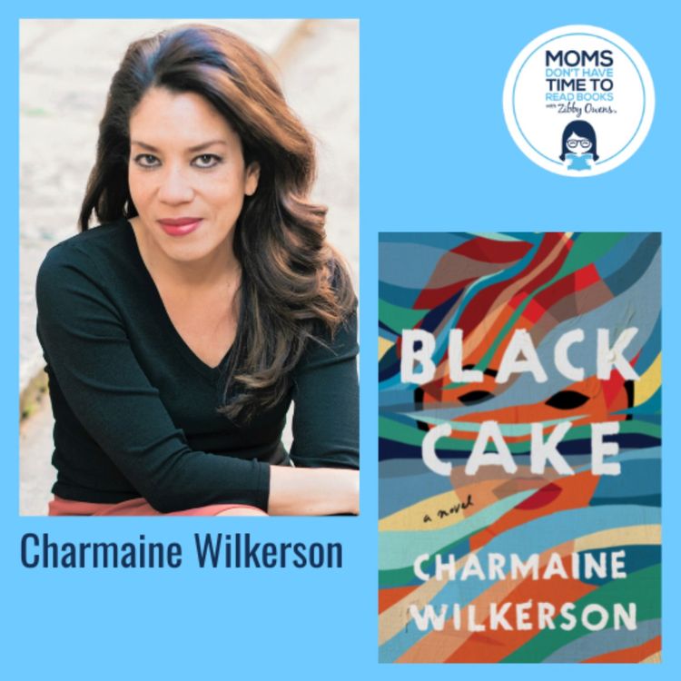 cover art for Charmaine Wilkerson, BLACK CAKE: A Novel