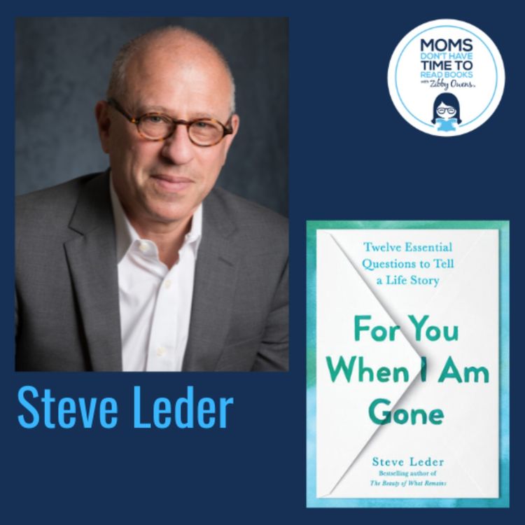 cover art for Steve Leder, FOR YOU WHEN I AM GONE: Twelve Essential Questions to Tell a Life Story