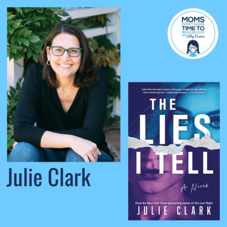 cover art for Julie Clark, THE LIES I TELL: A Novel