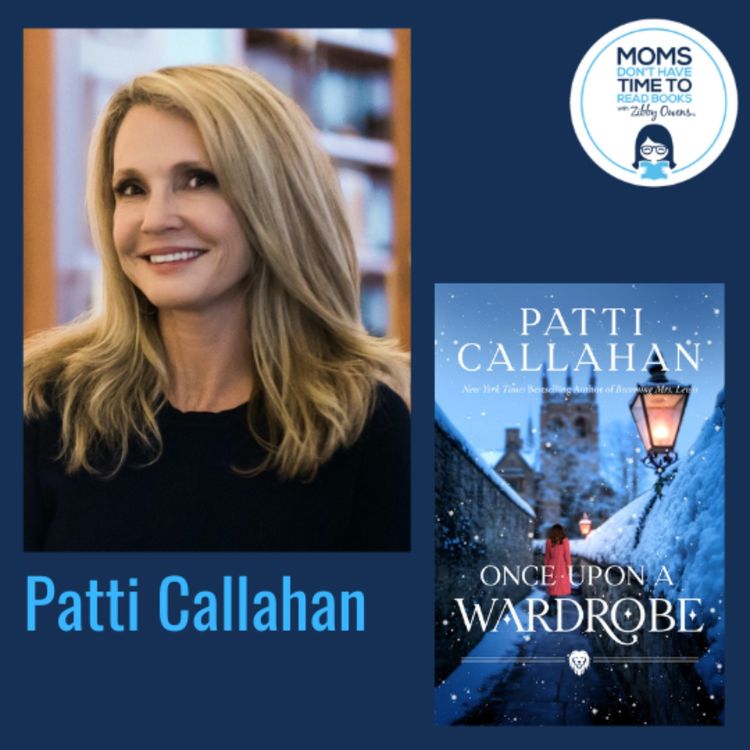 cover art for Patti Callahan, ONCE UPON A WARDROBE and SURVIVING SAVANNAH