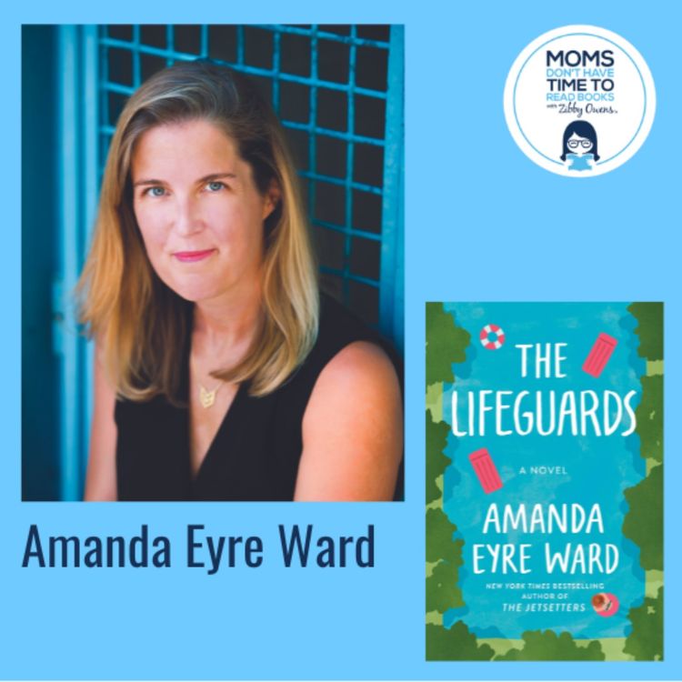 cover art for Amanda Eyre Ward, THE LIFEGUARDS: A Novel