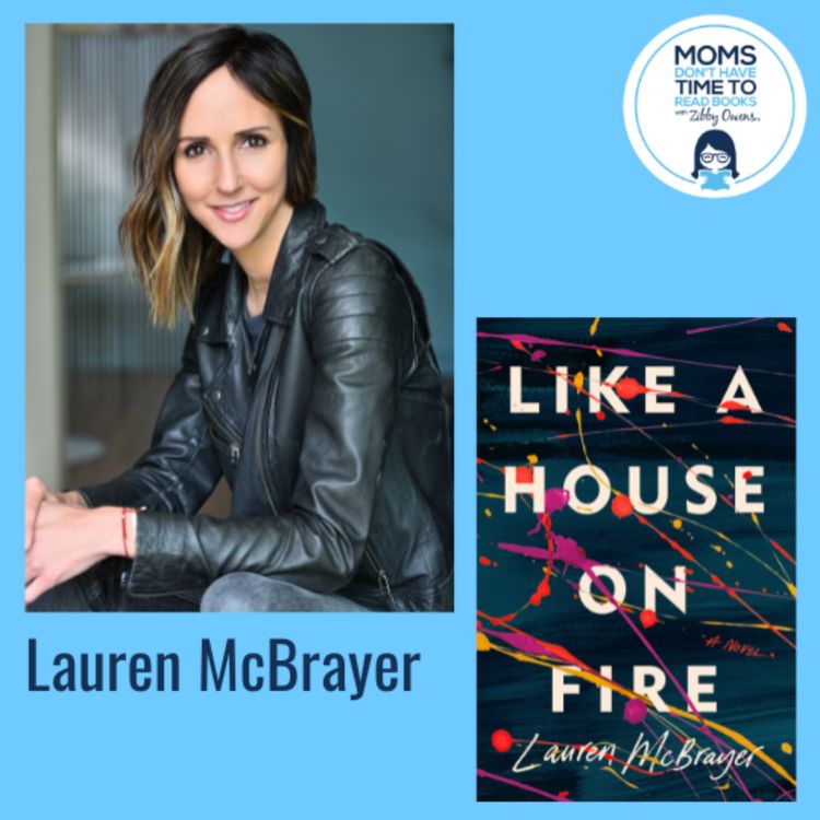 cover art for Lauren McBrayer, LIKE A HOUSE ON FIRE