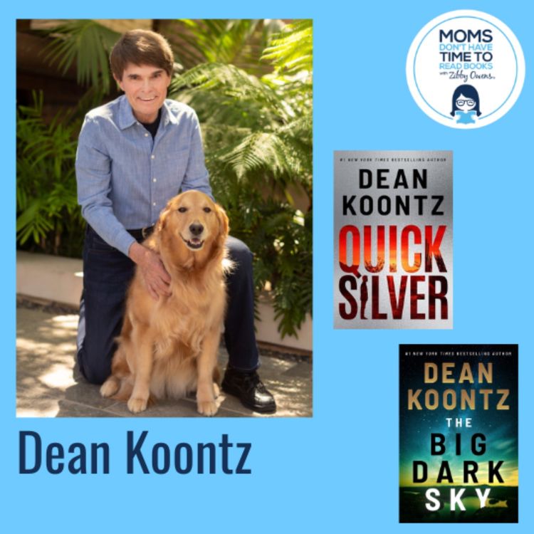 cover art for Dean Koontz, QUICKSILVER and THE BIG DARK SKY