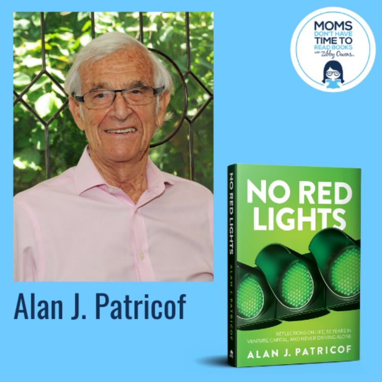 cover art for Alan J. Patricof, NO RED LIGHTS: Reflections on Life, 50 Years in Venture Capital, and Never Driving Alone