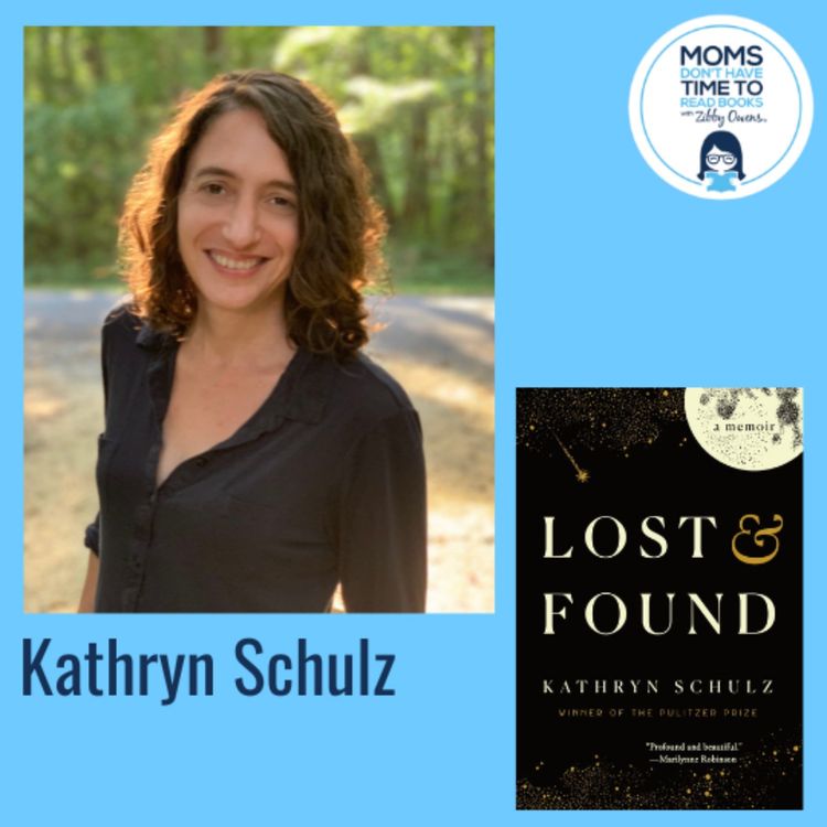 cover art for Kathryn Schulz, LOST & FOUND: A Memoir