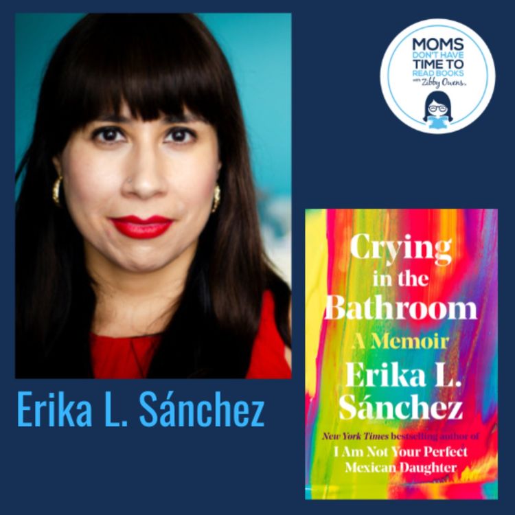 cover art for Erika L. Sánchez, CRYING IN THE BATHROOM: A Memoir