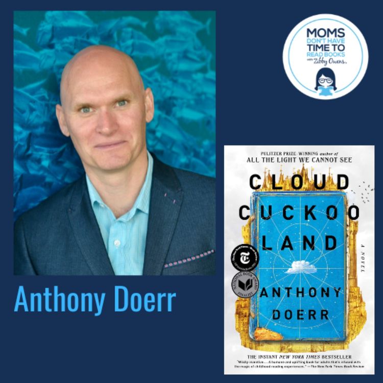 cover art for Anthony Doerr, CLOUD CUCKOO LAND: A Novel
