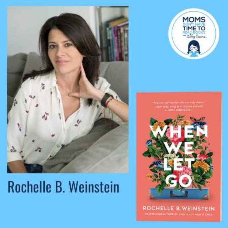 cover art for Rochelle B. Weinstein, WHEN WE LET GO