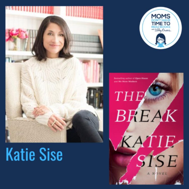 cover art for Katie Sise, THE BREAK: A Novel