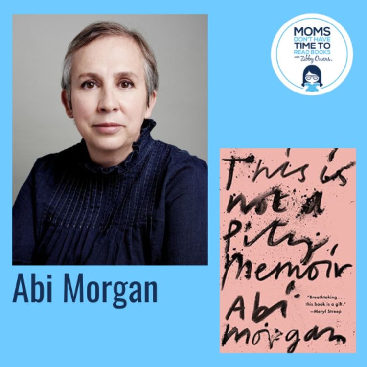cover art for Abi Morgan, THIS IS NOT A PITY MEMOIR