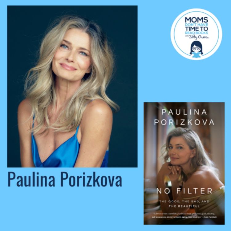 cover art for Paulina Porizkova, NO FILTER: The Good, the Bad, and the Beautiful