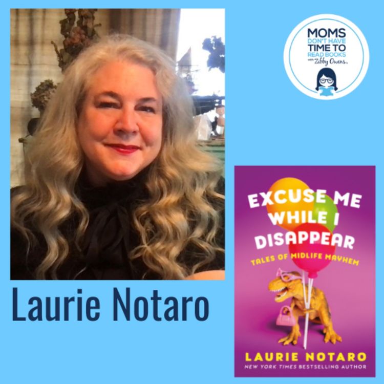 cover art for Laurie Notaro, EXCUSE ME WHILE I DISAPPEAR: Tales of Midlife Mayhem