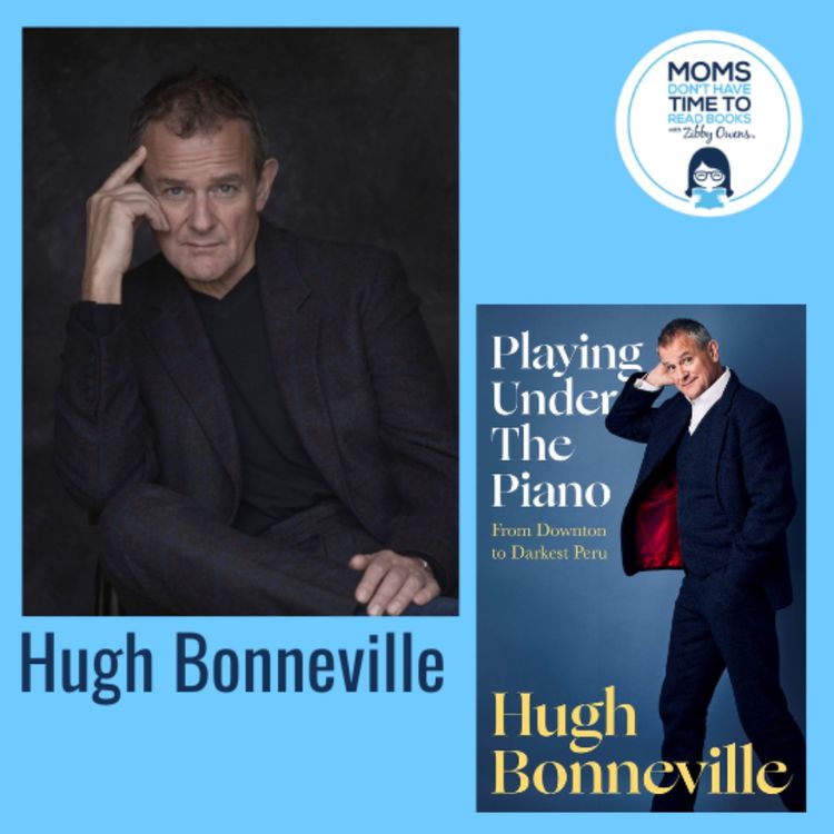 cover art for  Hugh Bonneville, PLAYING UNDER THE PIANO: From Downton to Darkest Peru