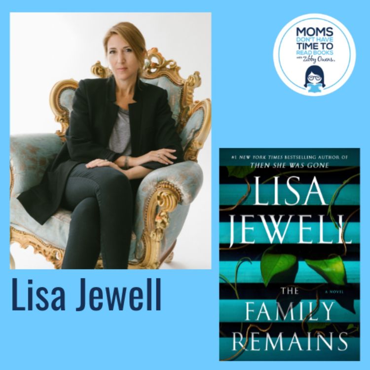 cover art for Lisa Jewell, THE FAMILY REMAINS: A Novel
