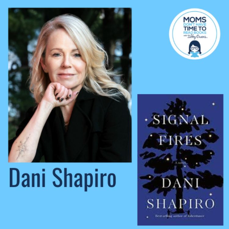 cover art for Dani Shapiro, SIGNAL FIRES: A Novel