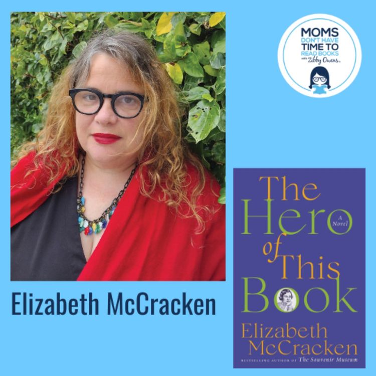 cover art for Elizabeth McCracken, THE HERO OF THIS BOOK: A Novel